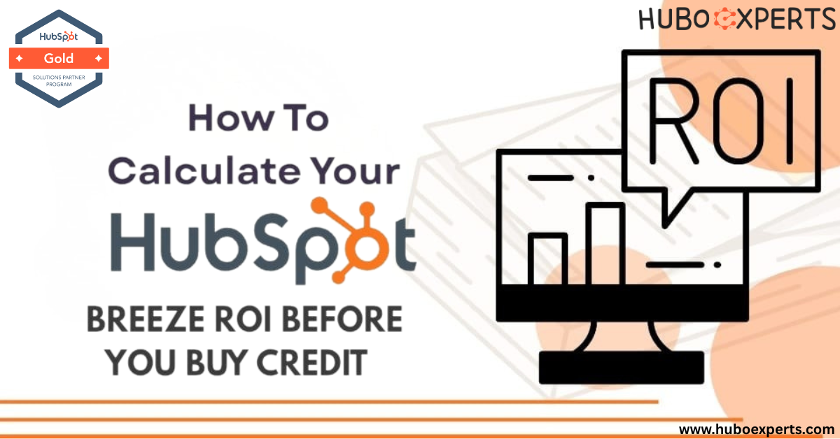 Calculate Your HubSpot Breeze ROI Before Buying Credits