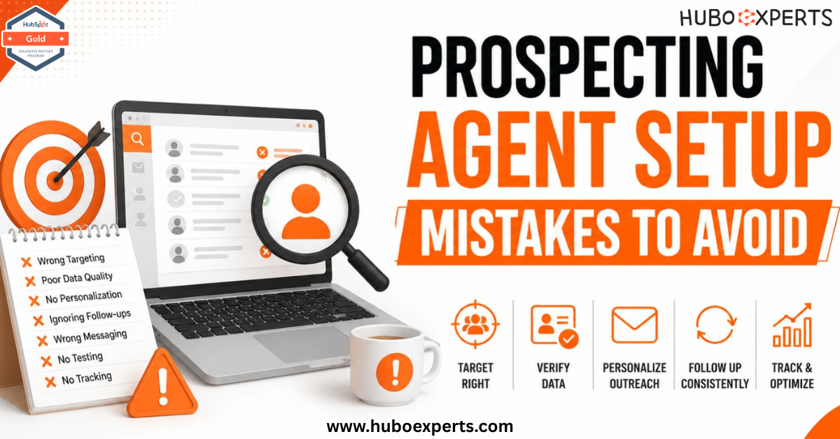 Common prospecting agent setup mistakes we see in client accounts