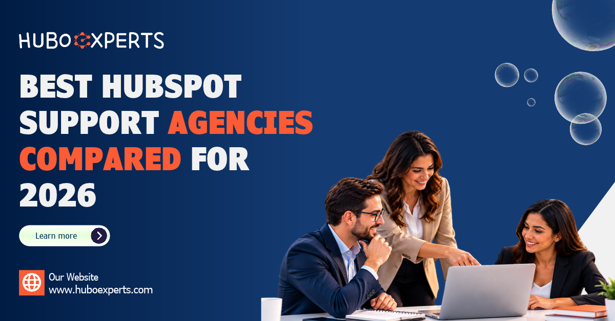 HubSpot support agencies for CRM implementation and optimization.