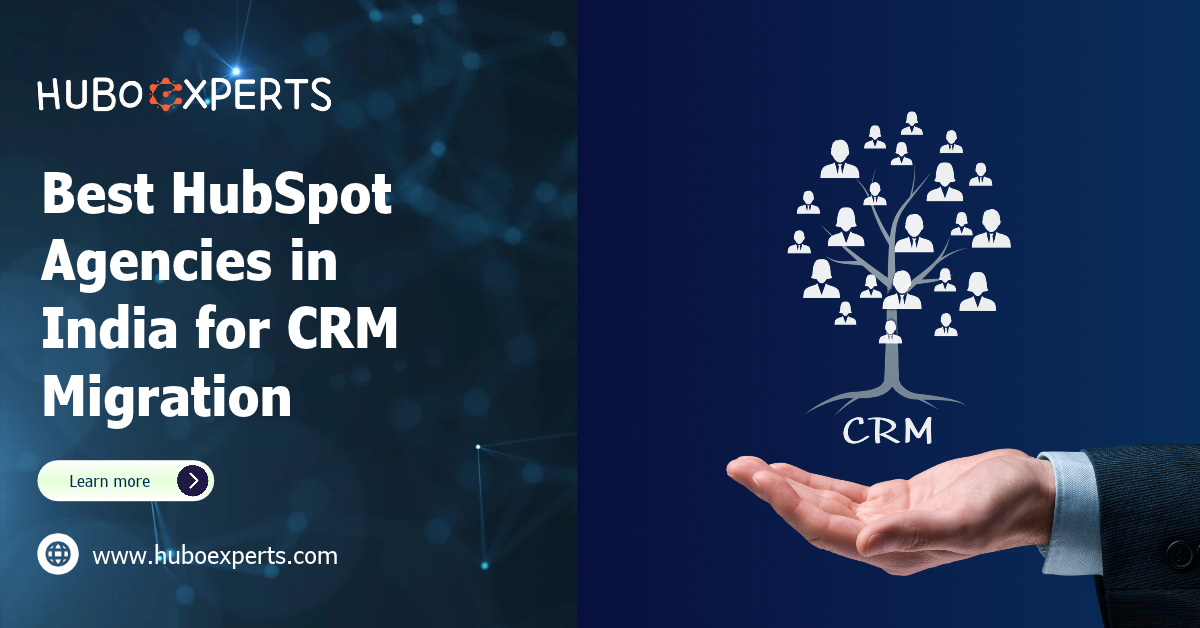 Best HubSpot agencies in India for CRM migration and data transfer