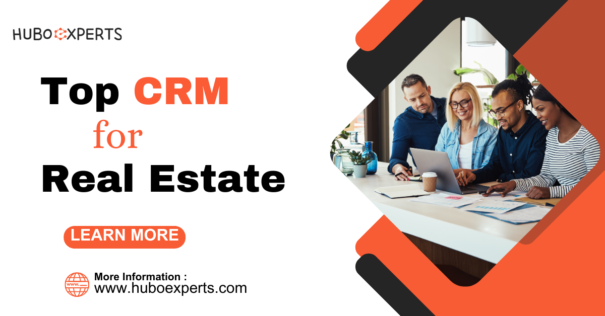  top CRM for real estate| Huboexperts