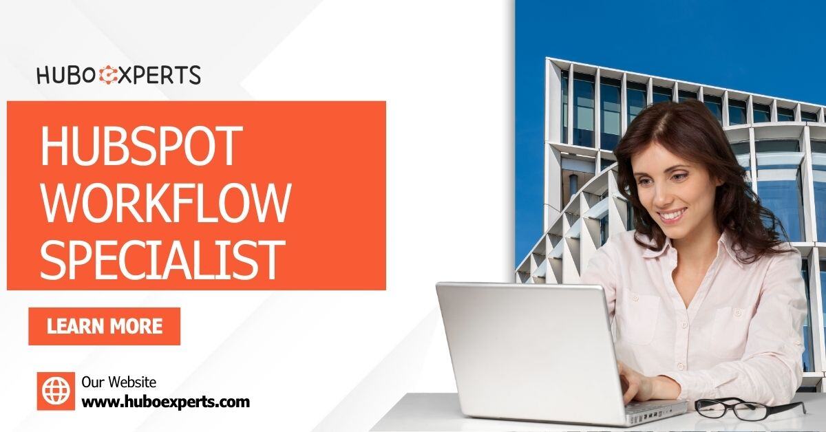 HubSpot Workflow Specialist | Huboexperts