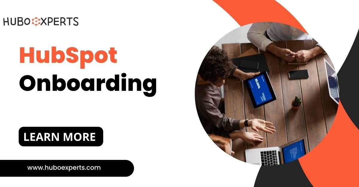HubSpot onboarding| Huboexperts